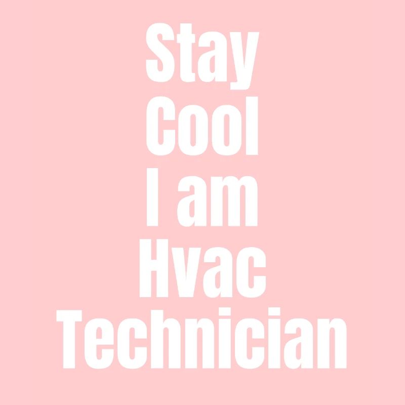 Bleib Cool, Ich Bin Hlk-techniker,
