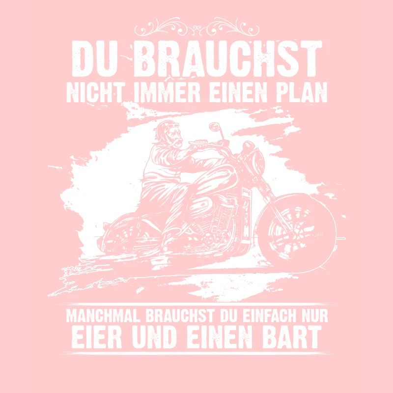 Du brauchst nicht immer einen Plan Motorrad Biker
