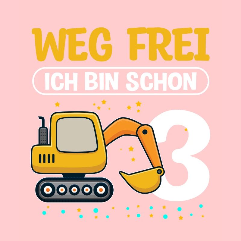 Weg frei - Ich bin schon 3 - Bagger Geburtstagskin