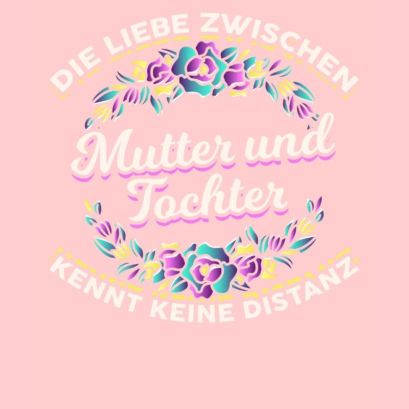 Die Liebe zwischen Mutter und Tochter Spruch Mutte