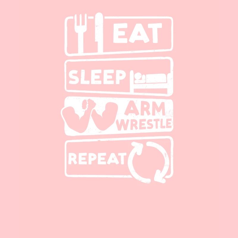 Bras de fer Manger Dormir Répéter
