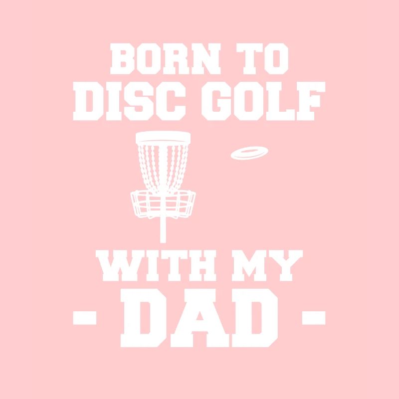 Born To Disc Golf With My Dad Geschenk Kinder