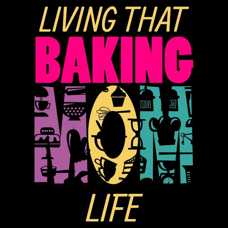 Living That Baking Mom Life Bäcker Mama