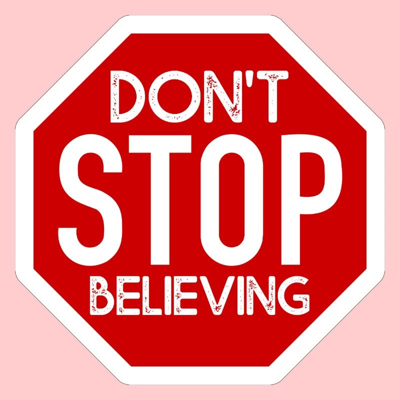 DONT STOP BELIEVING DESIGN