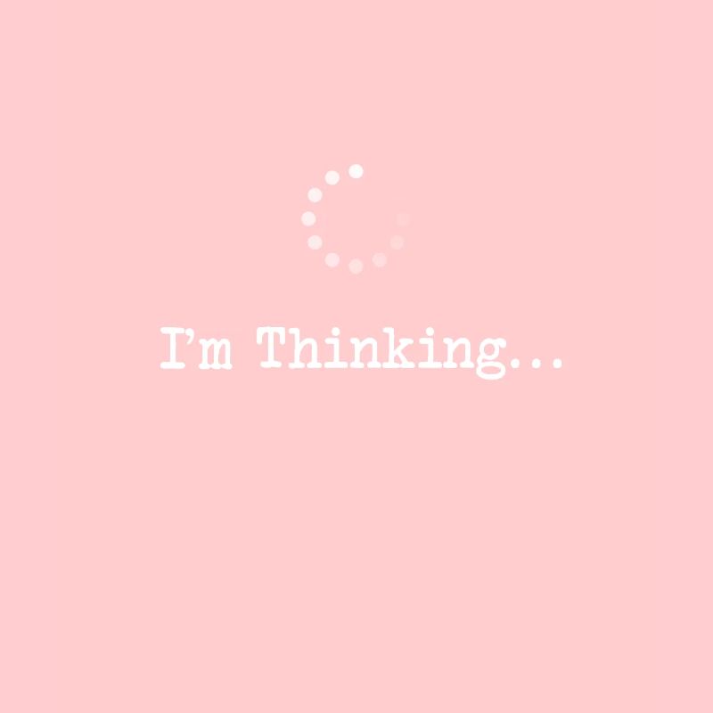 Im Thinking Loading Programmer