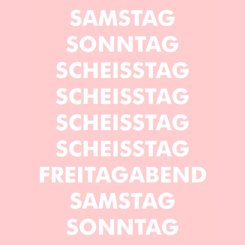 Samstag Sonntag Scheisstag Freitag Geschenk