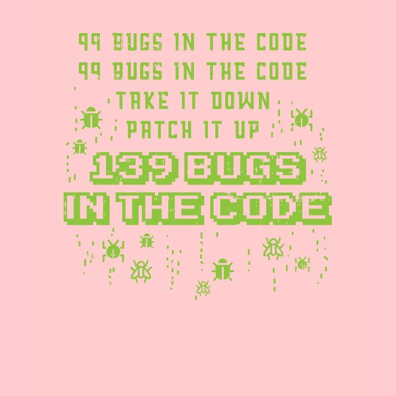 99 Bugs In The Code Programmer Source Coding Desig