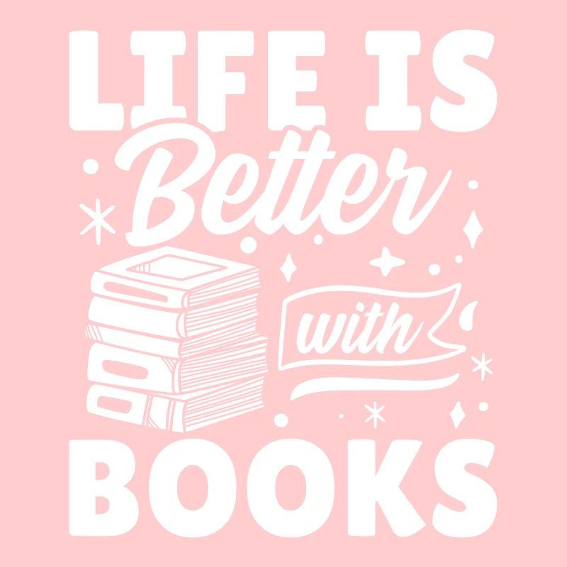 Das Leben ist besser mit Büchern