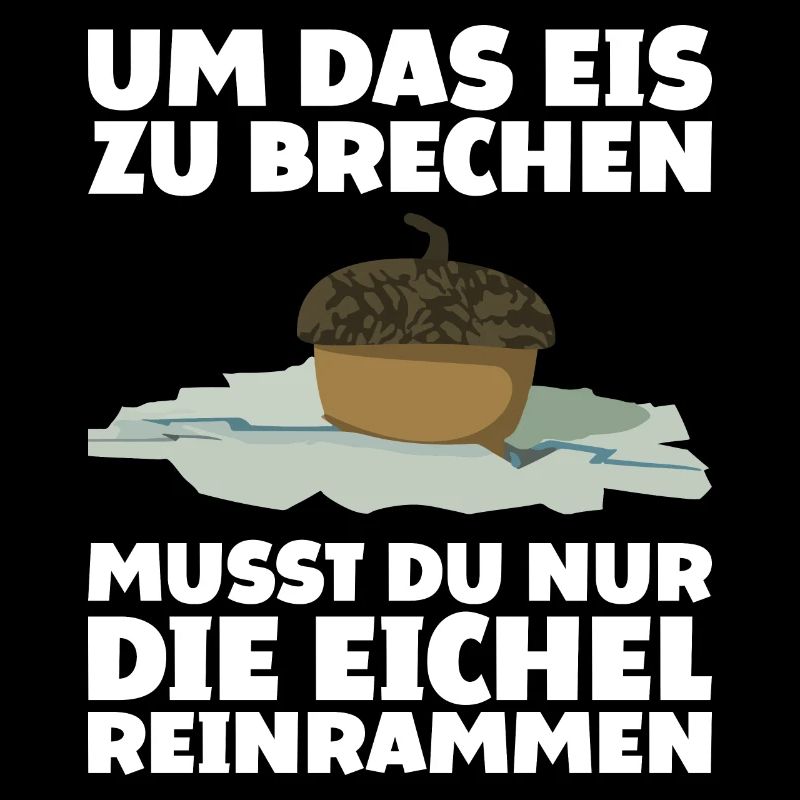Um Das Eis zu Brechen Eichel Reinrammen