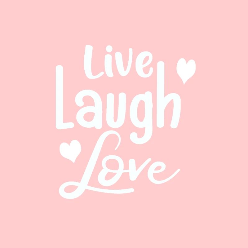 Live Laugh Love # gift idea