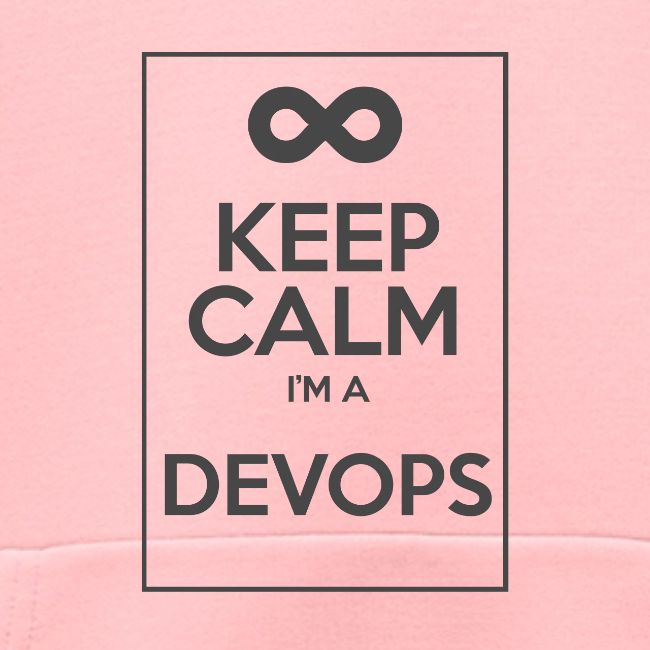 Keep Calm I'm a devops
