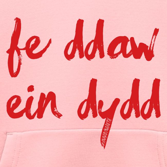 Fe Ddaw Ein Dydd #Annibyniaeth