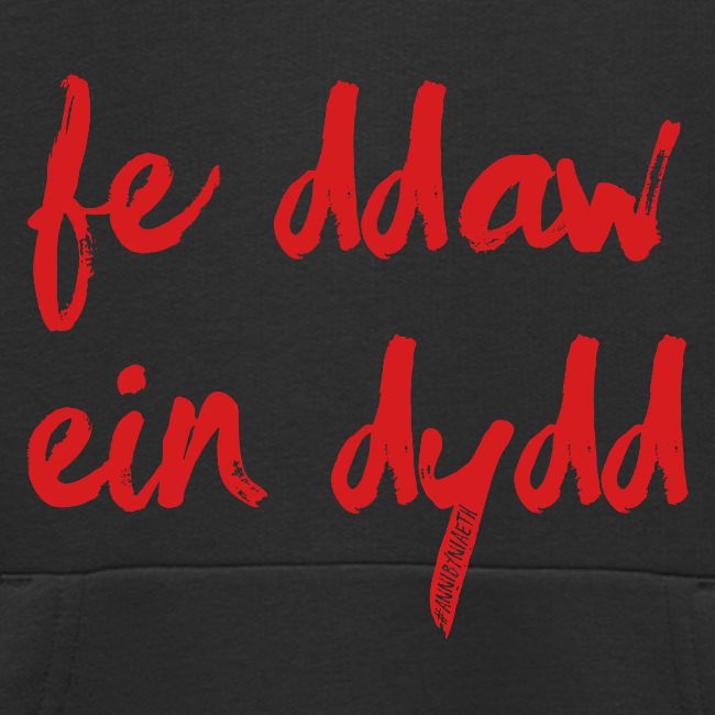 Fe Ddaw Ein Dydd #Annibyniaeth