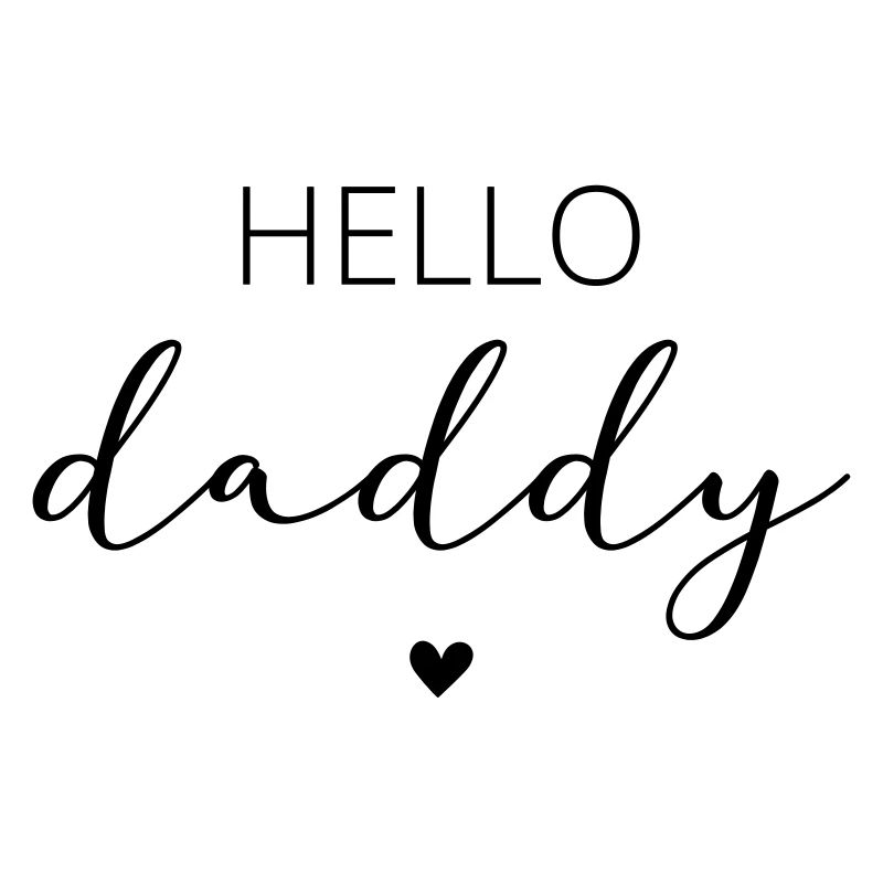 Hello Daddy / Bonjour papa