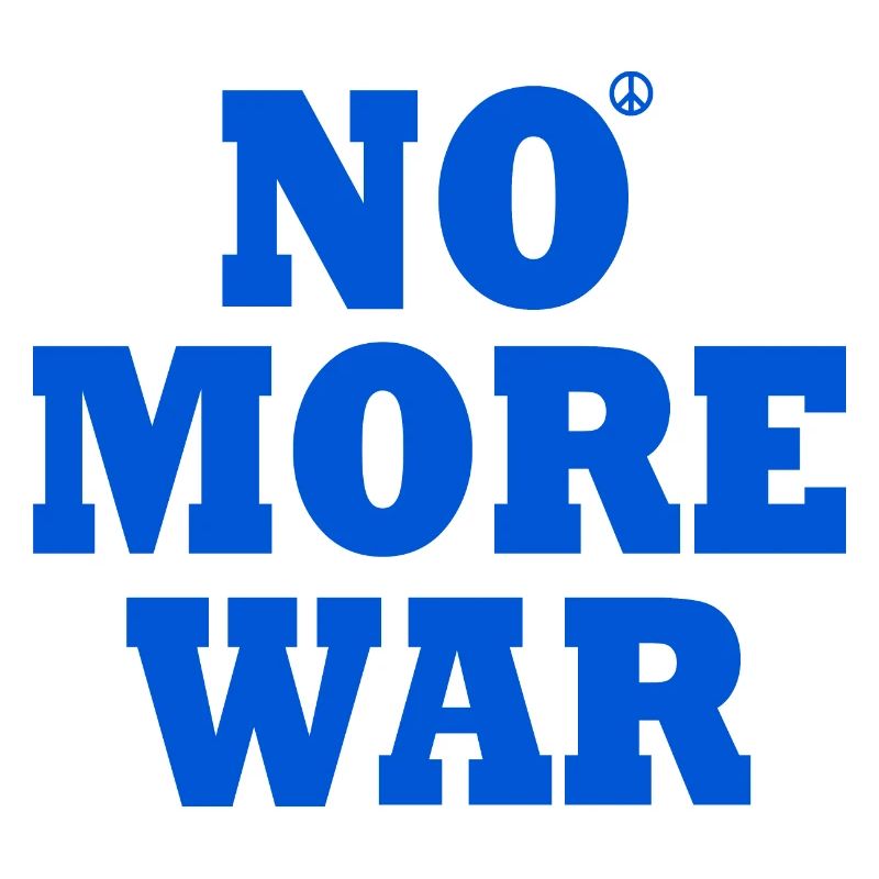 No more war