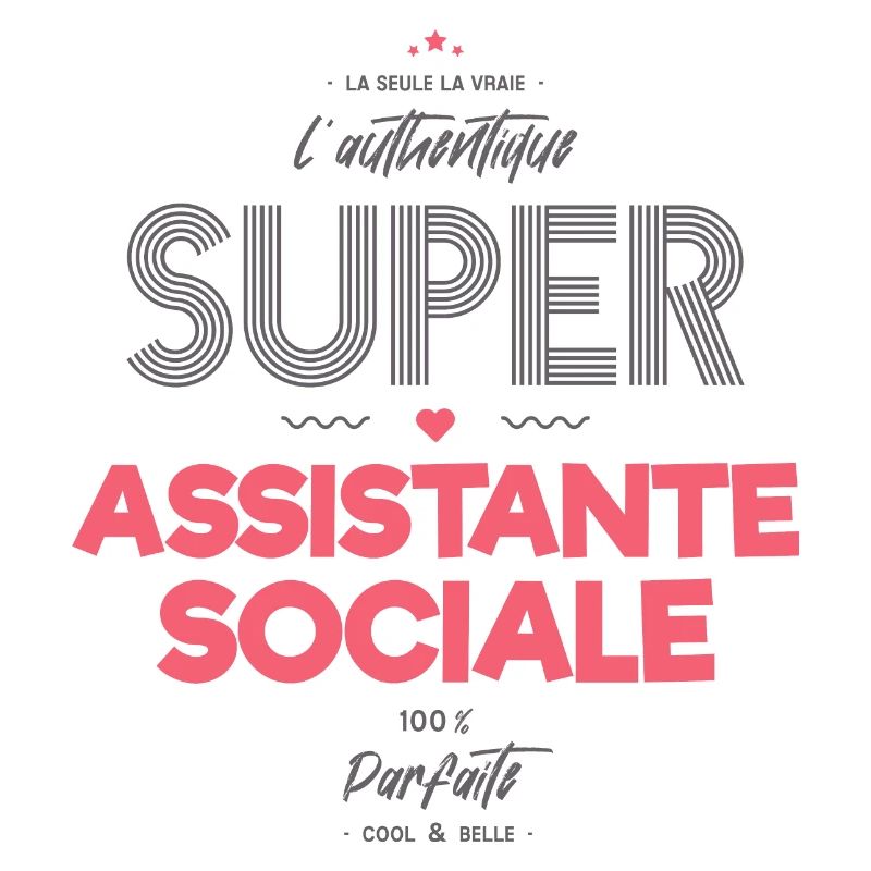 L authentique super assistante sociale