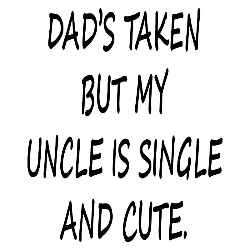 funny uncle gift ideas-uncle quote-single uncle