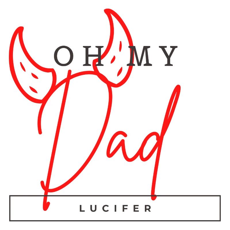 Oh my dad - Lucifer