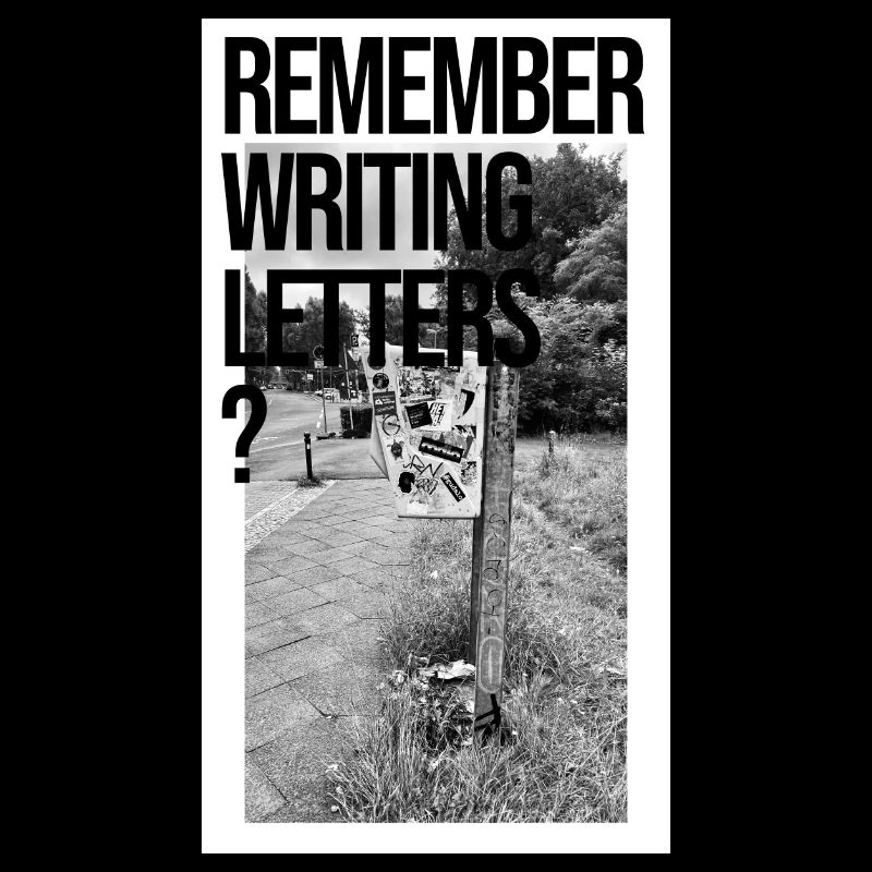 REMEMBER WRITING LETTERS?