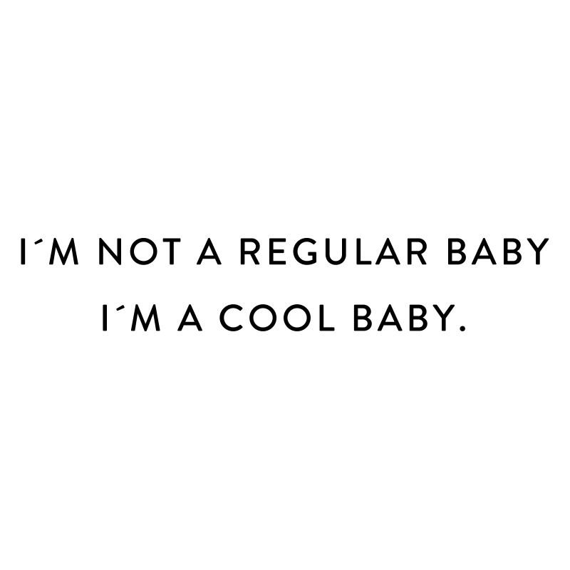 I´M A COOL BABY