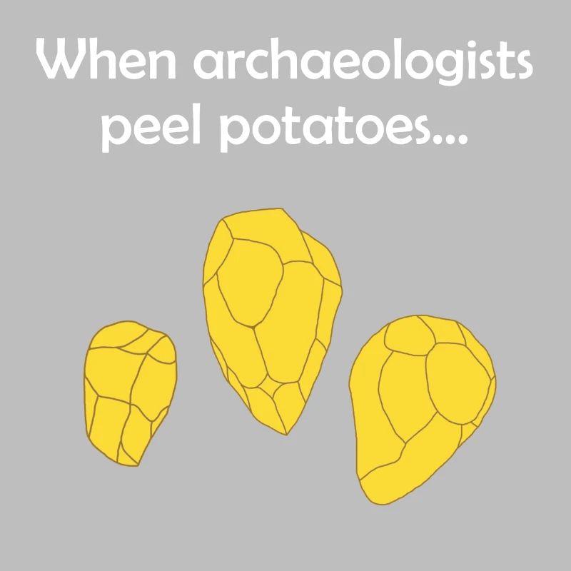 When archaeologists peel potatoes...