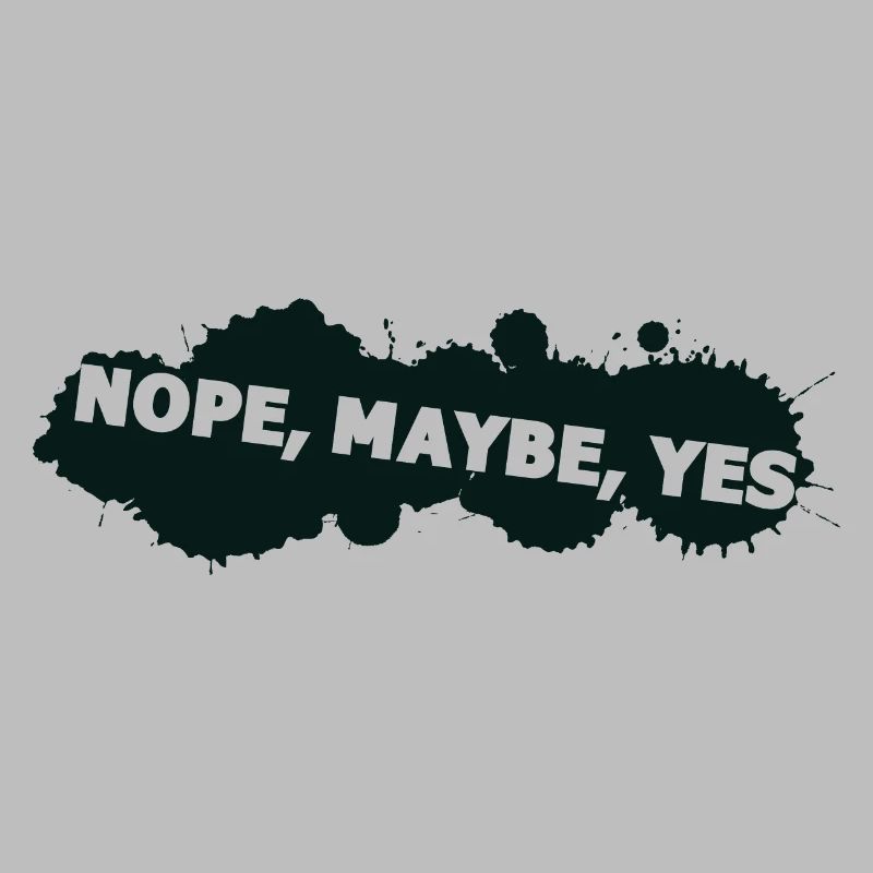 nope maybe yes