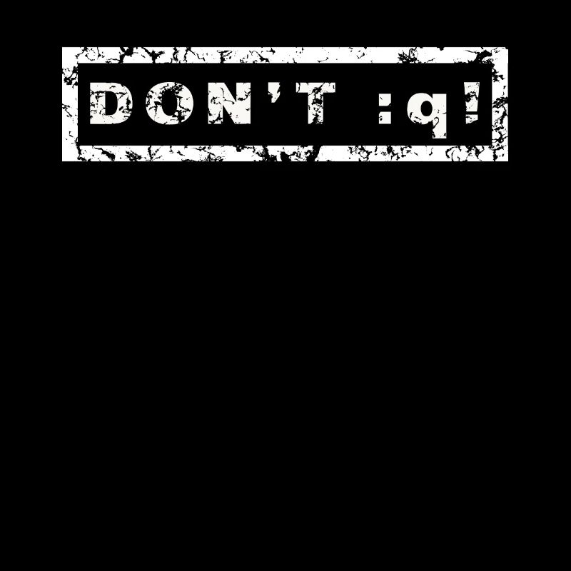 Funny Don't Quit Vim / VI T-Shirt