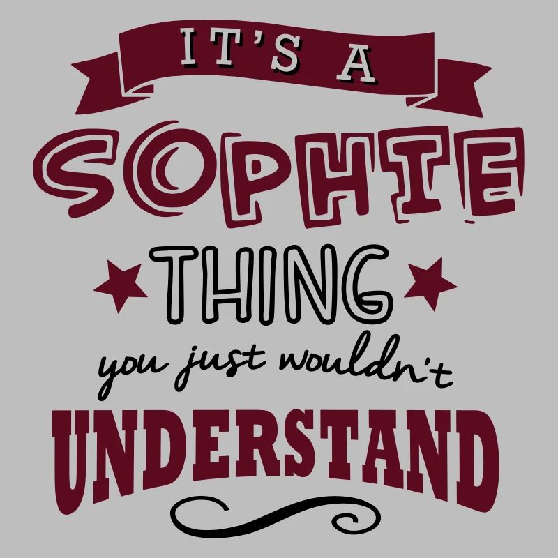 its a sophie name forename thing