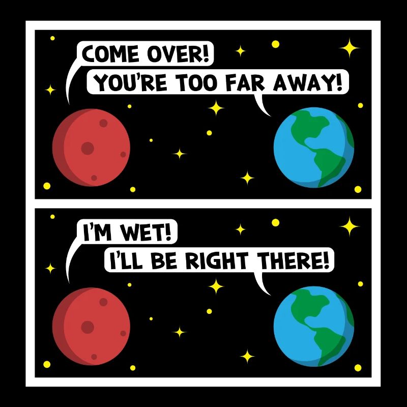 Mars ich bin nass Geschenk