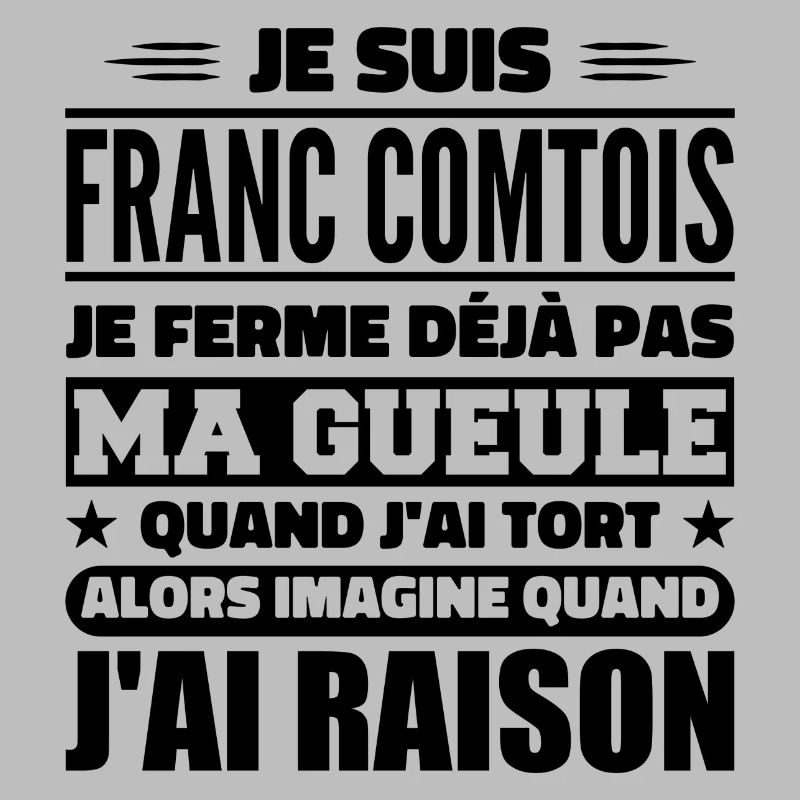 Franc comtois je ferme pas ma gueule franche comté