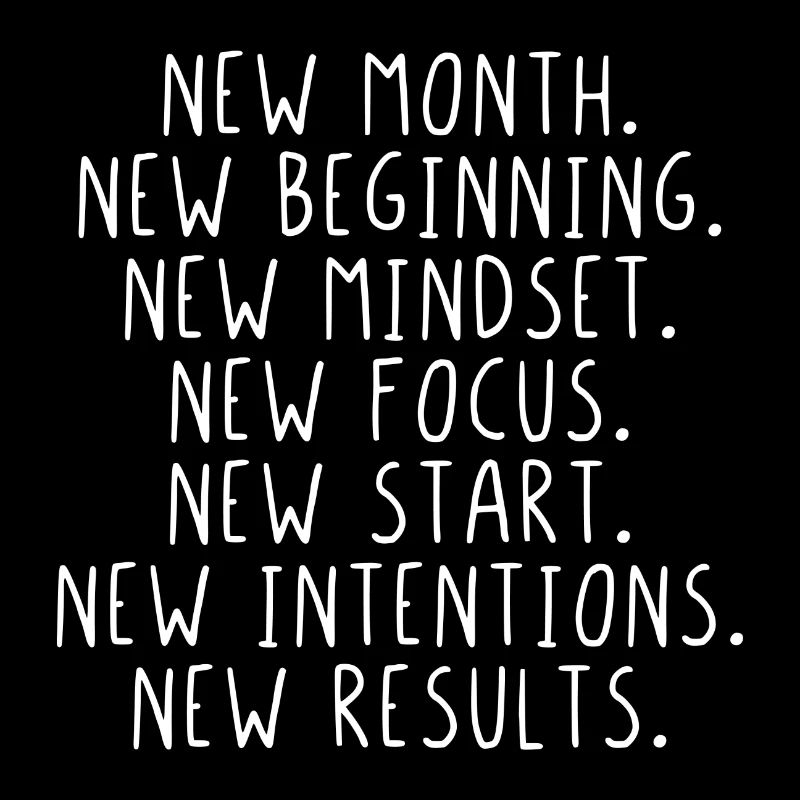 New month beginning mindset focus start
