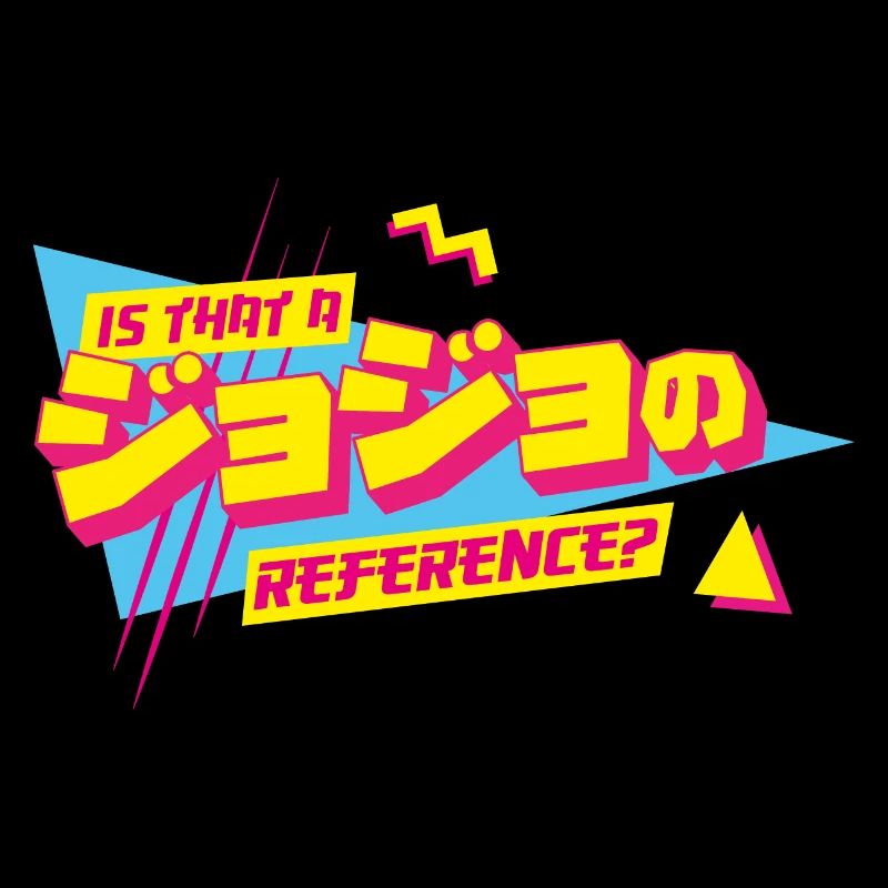 Est-ce une référence JoJo Jojo's Bizarre Adventure