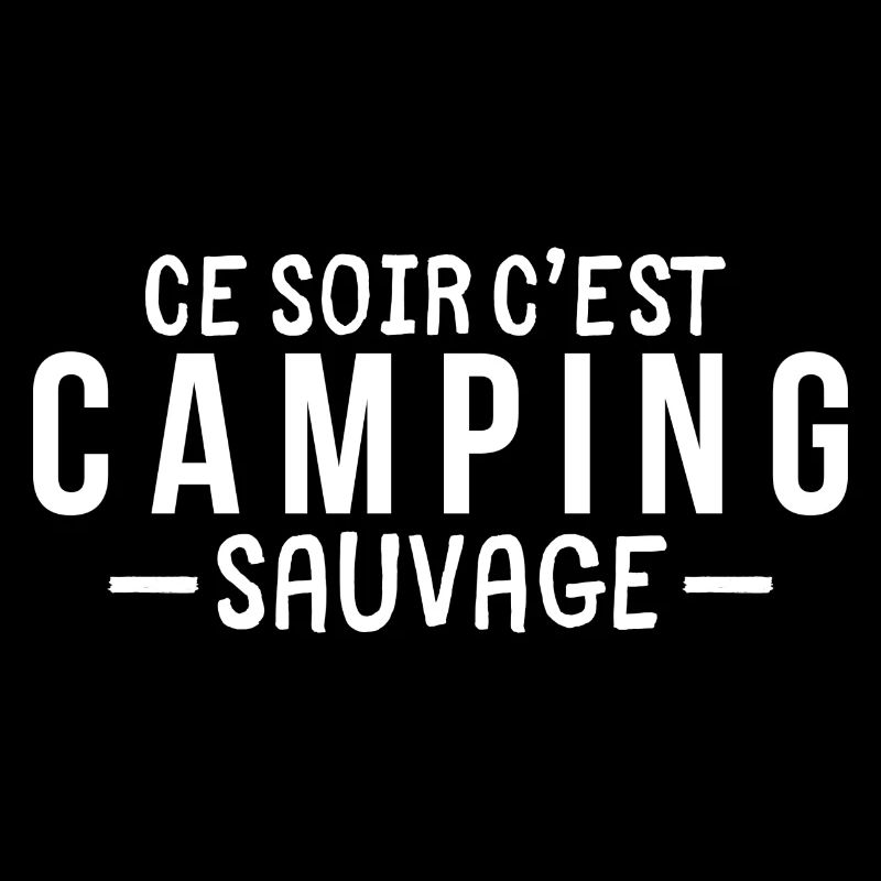 Ce soir c'est camping sauvage