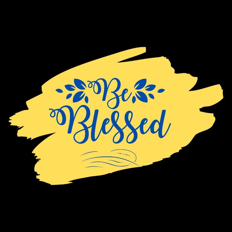 Be Blessed