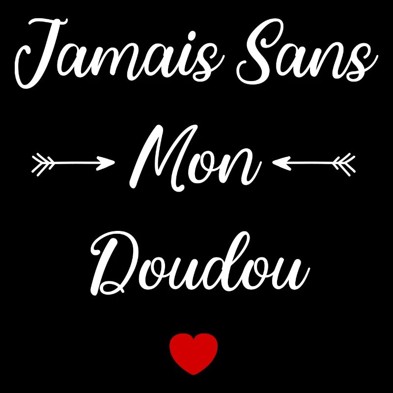 Jamais sans mon Doudou