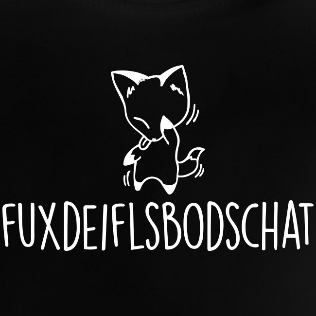 Fuxdeiflsbodschat - Baby Bio-T-Shirt