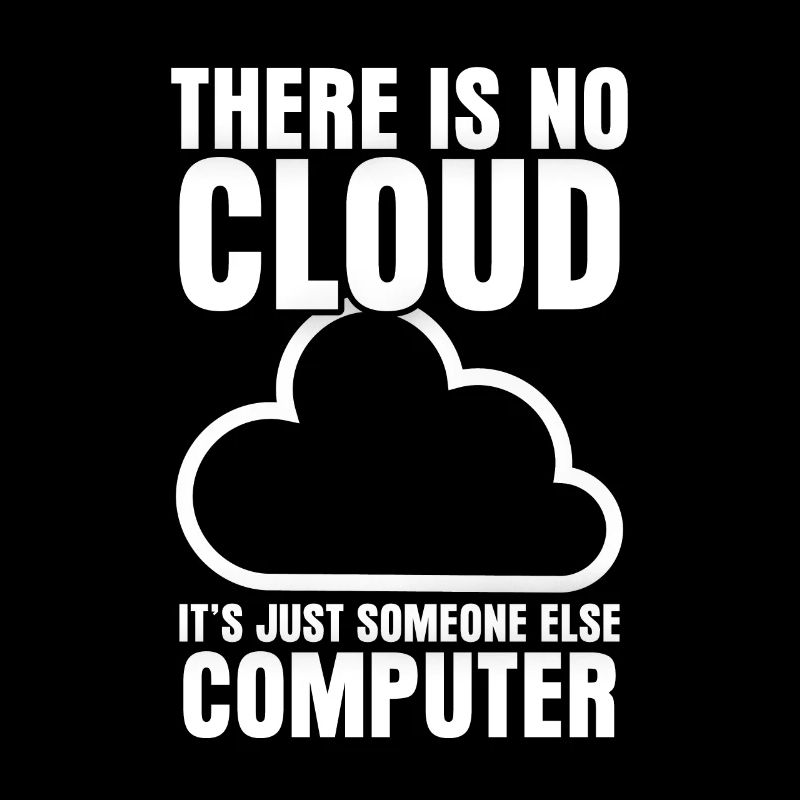 It's just someone else's computer