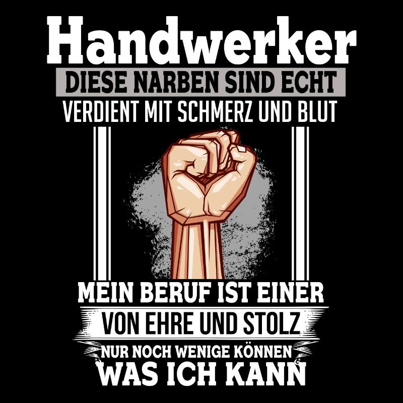 Handwerker Ehre & Stolz Narben Faust