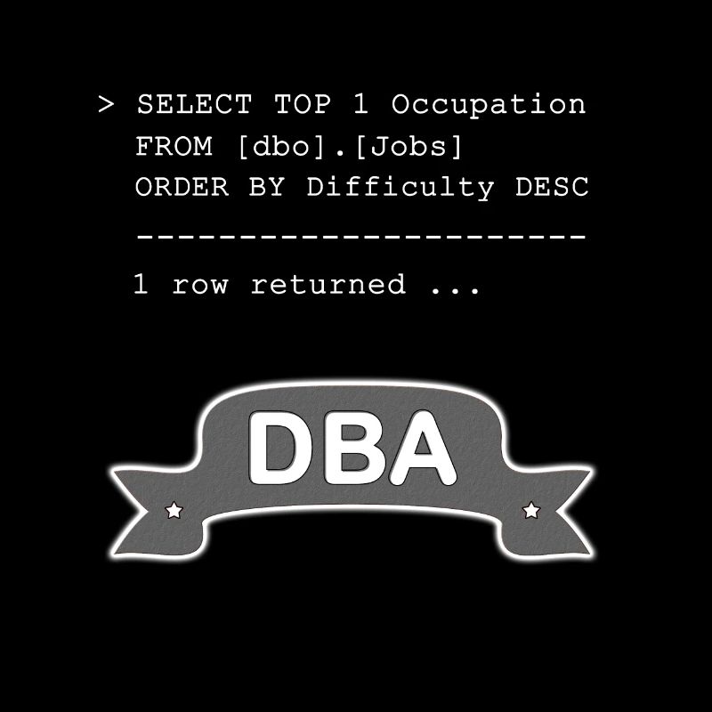 Administrateur de base de données DBA SQL drôle