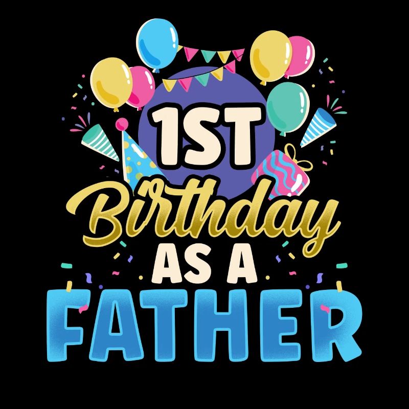 Erster Geburtstag Als Vater Party Papi Papa