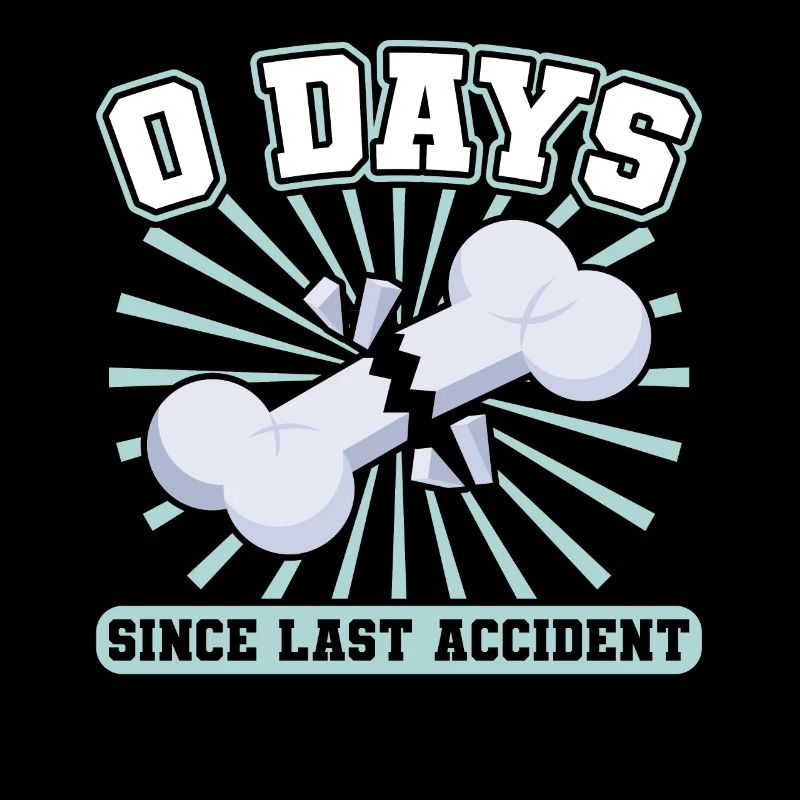 0 Tage Seit Letztem Unfall - Knochenbruch