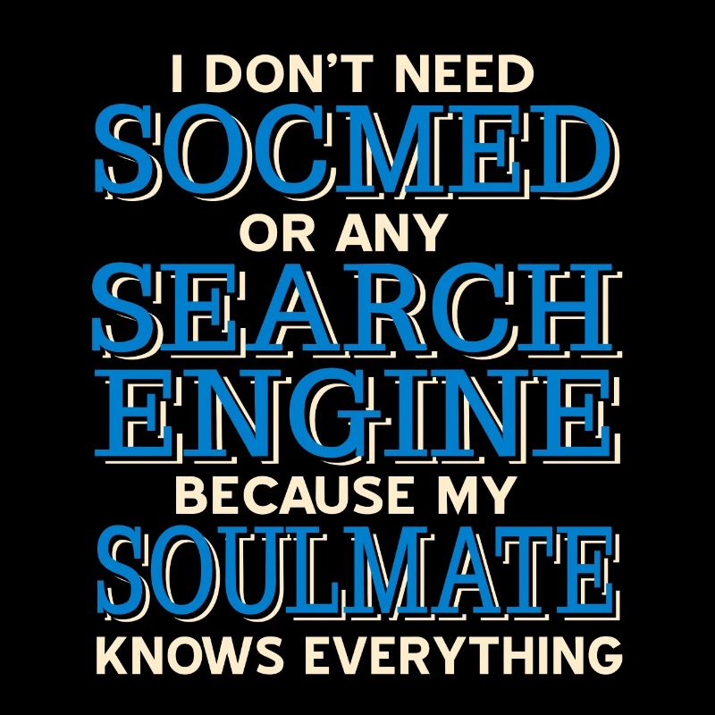 Don’t Need Search Engine Soulmate Knows Everything