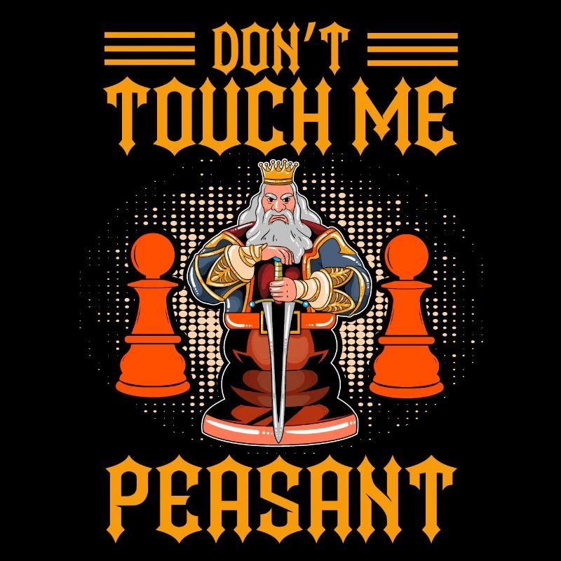 Don't touch me Peasant Funny Chess Player