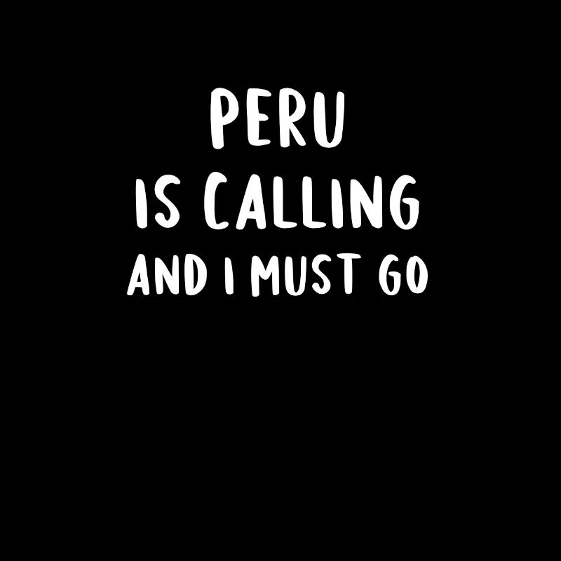 Peru Is Calling And I Must Go