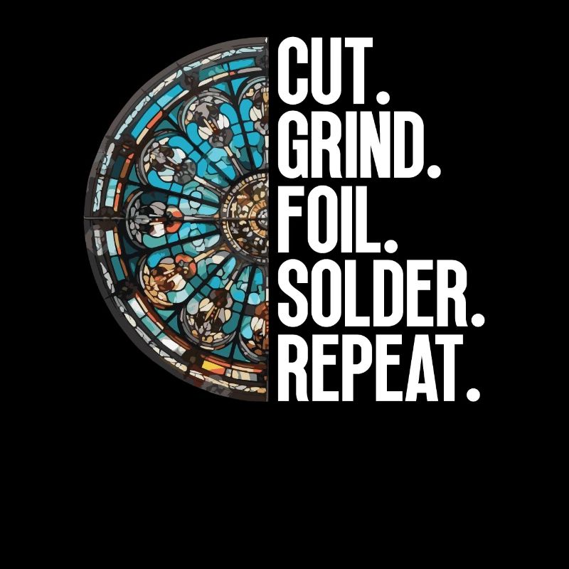 Cut. Grind. Foiling. Solder.
