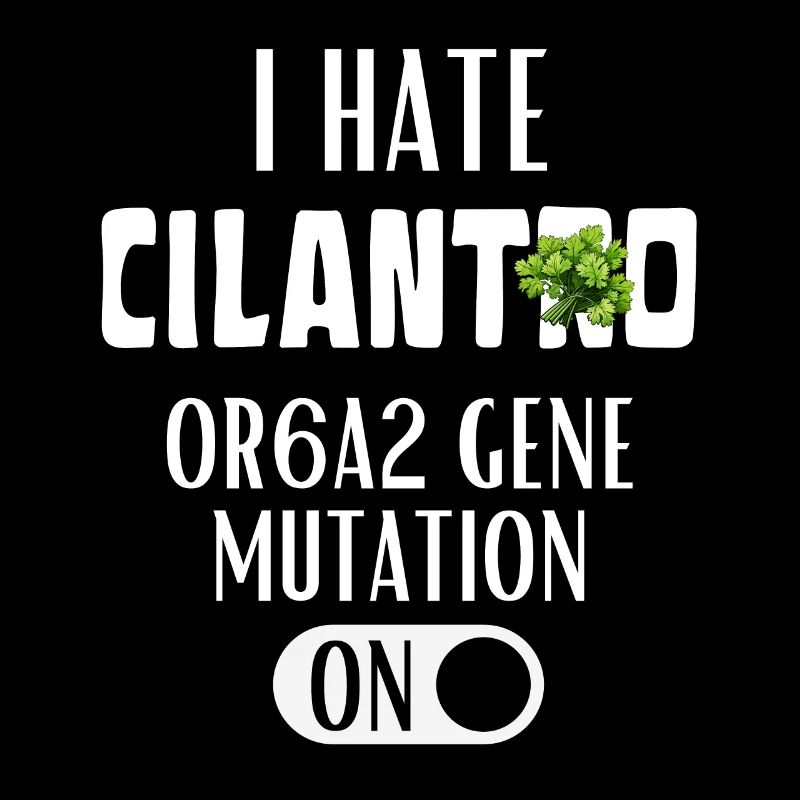 I HATE CILANTRO GENE MUTATION ON