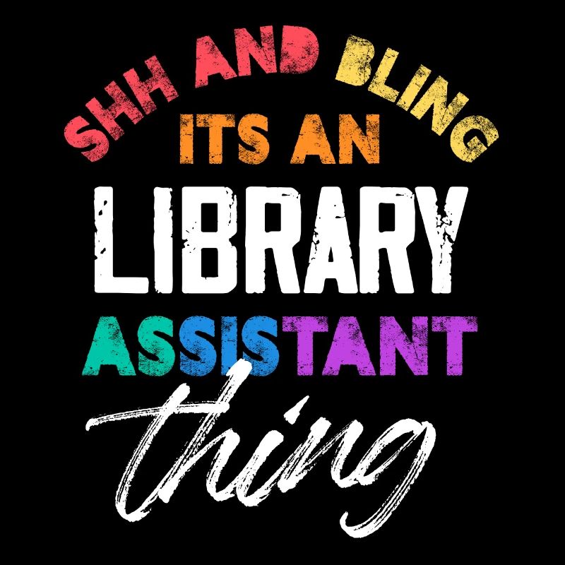 Shh And Bling It's An Library Assistant Thing