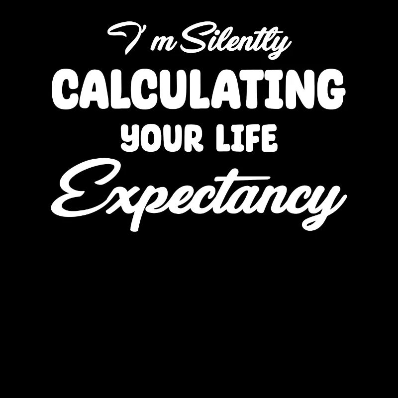 I silently calculate your