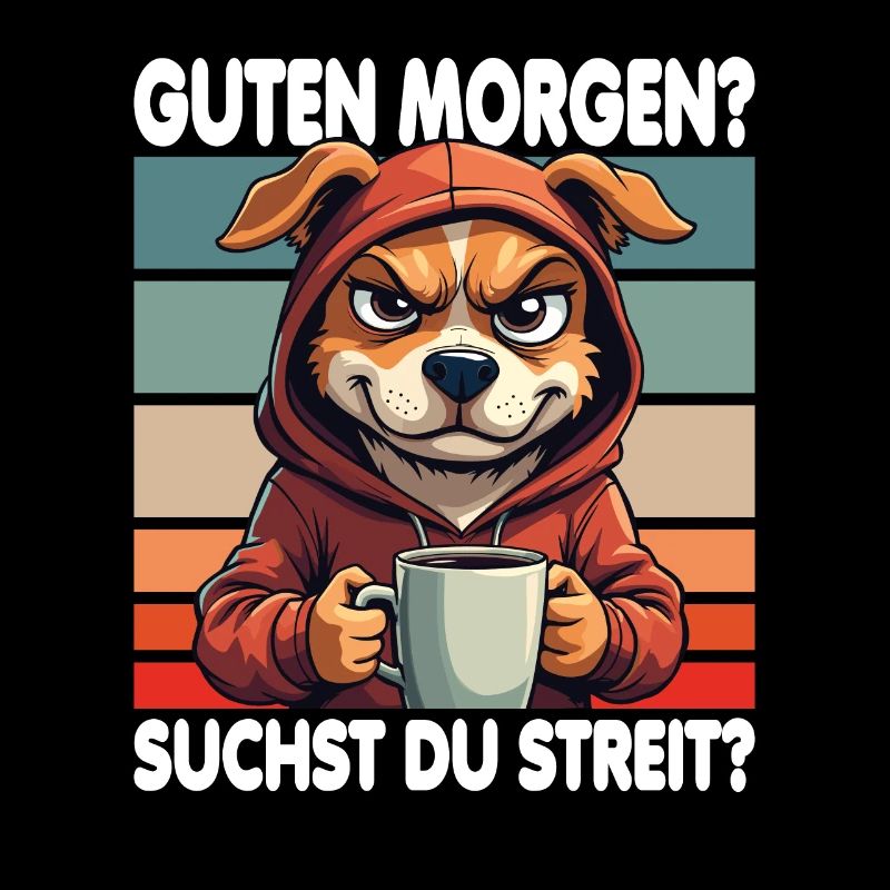 Guten Morgen? Suchst Du Streit? Morgenmuffel