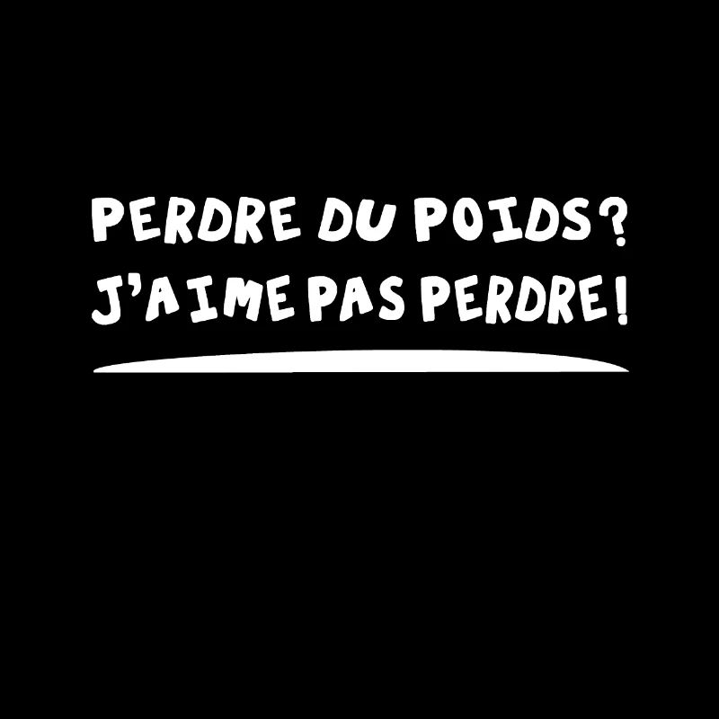 PERDRE DU POIDS ? J'AIME PAS PERDRE !